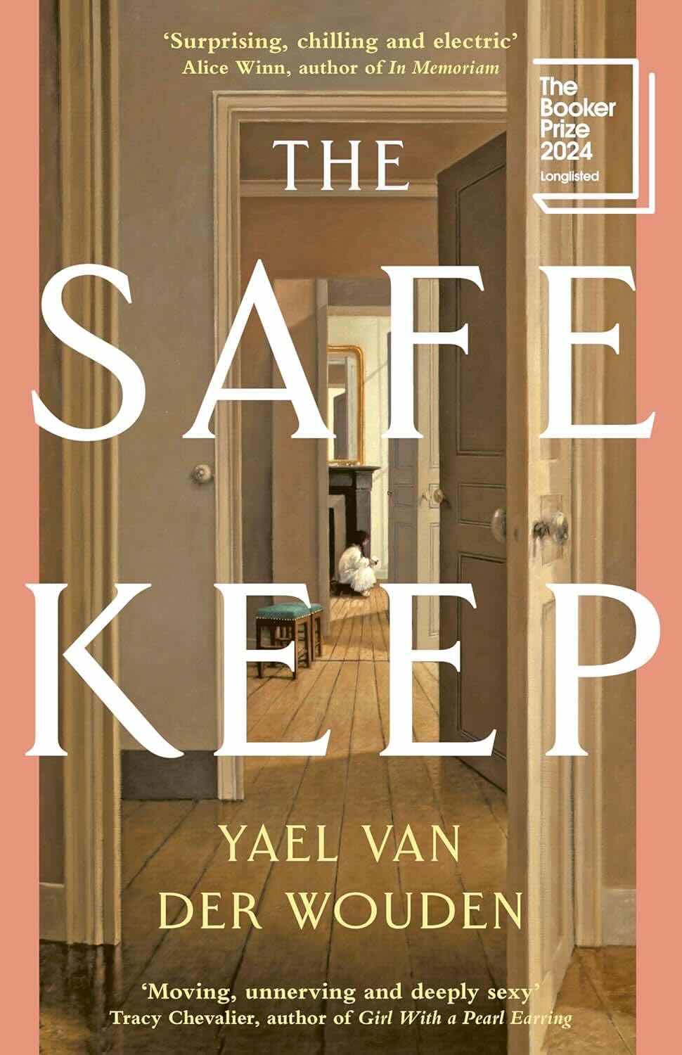 10. The Safekeep by Yael van der Wouden - The Booker Prize 2024 Longlist